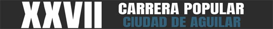 XXVI CARRERA POPULAR CIUDAD DE AGUILAR