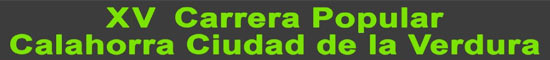 XV CARRERA POPULAR CALAHORRA CIUDAD DE LA VERDURA